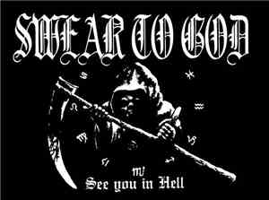 Swear To God - See You In Hell