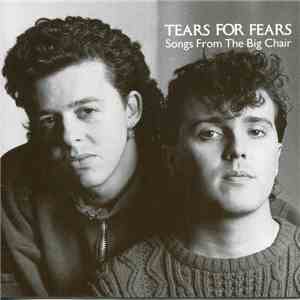 Tears For Fears - Songs From The Big Chair