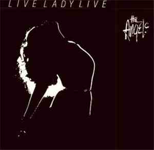 The Angels - Live Lady Live