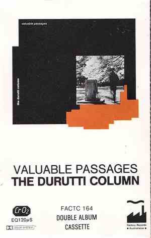 The Durutti Column - Valuable Passages