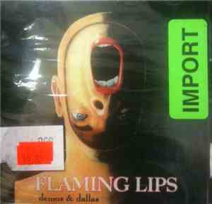 The Flaming Lips - Demos & Dallas