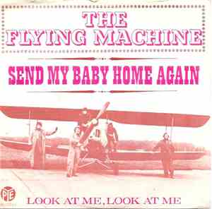 The Flying Machine - Send My Baby Home Again