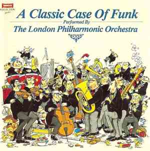 The London Philharmonic Orchestra - A Classic Case Of Funk
