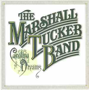 The Marshall Tucker Band - Carolina Dreams