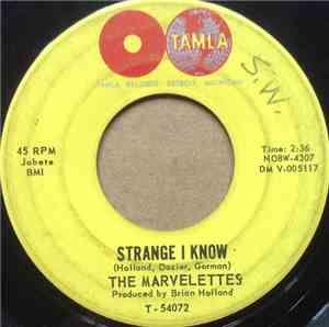 The Marvelettes - Strange I Know / Too Strong To Be Strung Along