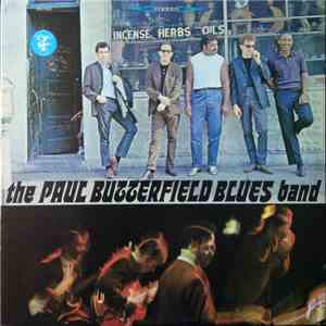 The Paul Butterfield Blues Band - The Paul Butterfield Blues Band