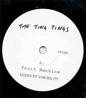 The Ting Tings - Fruit Machine / Impacilla Carpisung