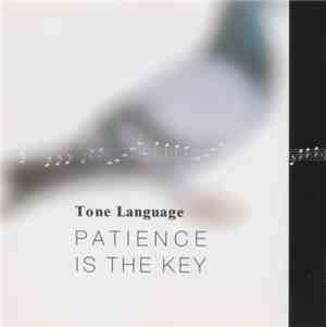 Tone Language - Patience Is The Key