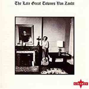 Townes Van Zandt - The Late Great Townes Van Zandt