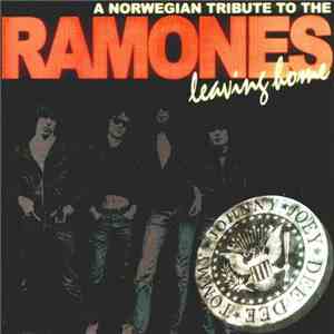 Various - A Norwegian Tribute To The Ramones - Leaving Home