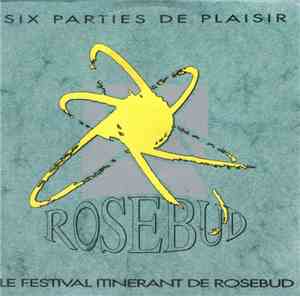 Various - Six Parties De Plaisir - Le Festival Itinérant De Rosebud