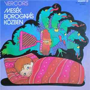 Various - Vercors - Mesék Borogatás Közben