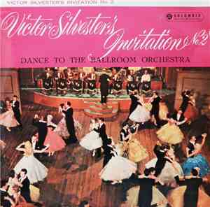 Victor Silvester and His Ballroom Orchestra - Victor Silvester's Invitation No. 2