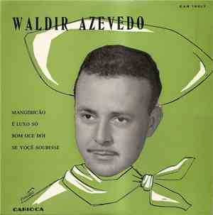 Waldir Azevedo - Mangericão
