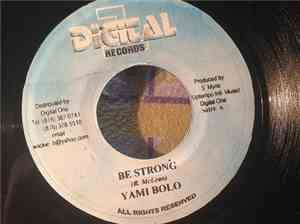Yami Bolo - Be Strong