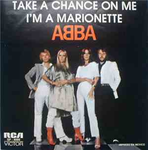 ABBA - Take A Chance On Me / I'm A Marionette