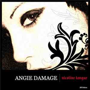 Angie Damage - Nicotine Tongue