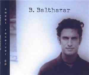 B. Balthazar - Sweet Receiver EP