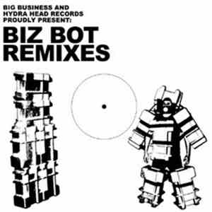 Big Business - Biz Bot Remixes