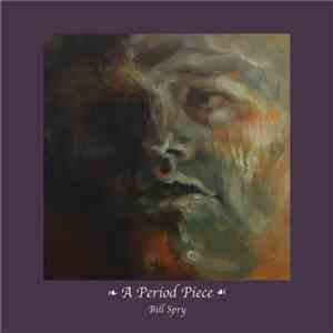 Bill Spry - A Period Piece