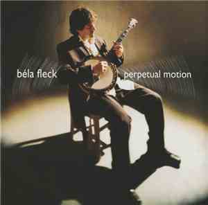 Béla Fleck - Perpetual Motion