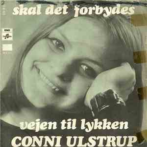 Conni Ulstrup - Skal Det Forbydes