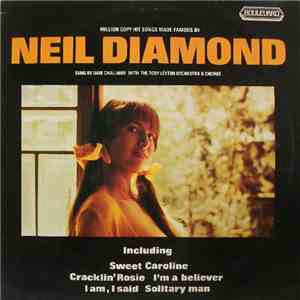 Dave Challinor  With Tony Leyton Orchestra & Chorus - Million Copy Hit Songs Made Famous By Neil Diamond