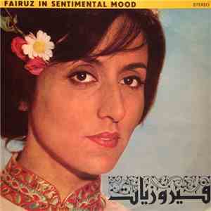 Fairuz - فيروزيات = Fairuz In Sentimental Mood