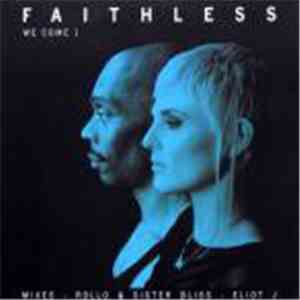 Faithless - We Come 1