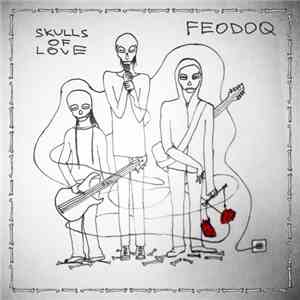 FeoDoq - Skulls of Love