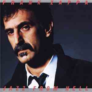 Frank Zappa - Jazz From Hell