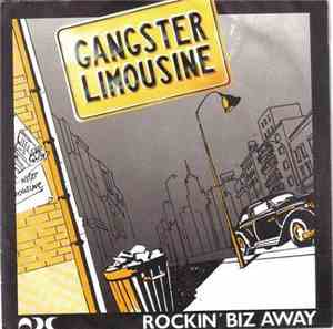 Gangster Limousine - Rockin' Biz Away / Rock'N Roll Tonite