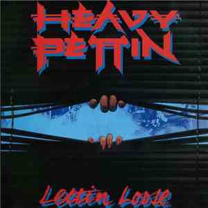 Heavy Pettin - Lettin Loose