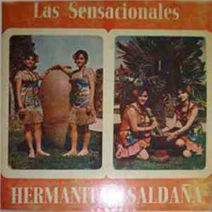 Hermanitas Saldaña - Las Sensacionales Hermanitas Saldaña