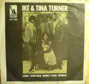 Ike & Tina Turner And The Ikettes - Come Together / Honky Tonk Women