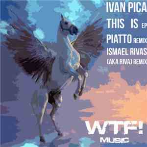 Ivan Pica - This Is EP