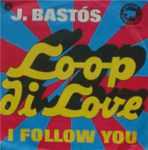 J. Bastós - Loop Di Love