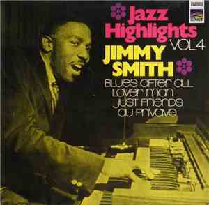Jimmy Smith - Jazz Highlights Vol.4