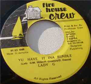 Lady G - Yu Have It Ina Bundle