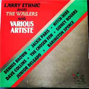 Larry Ethnic Meets The Wailers with Various Artiste - Larry Ethnic Meets The Wailers With Various Artists