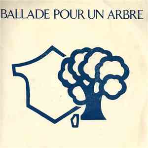 Le Groupe France - Ballade Pour Un Arbre