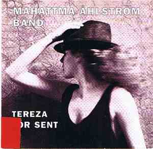 Mahattma Åhlström Band - Terezia / För Sent