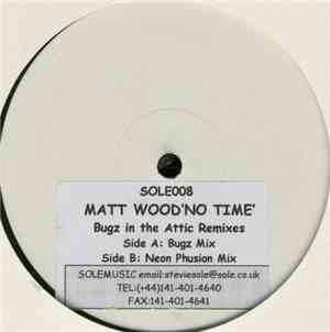Matt Wood - No Time (Bugz In The Attic Remixes)