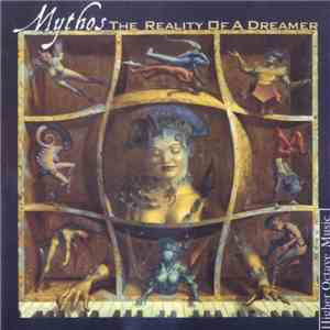 Mythos  - The Reality Of A Dreamer