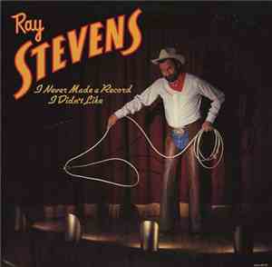 Ray Stevens - I Never Made A Record I Didn't Like