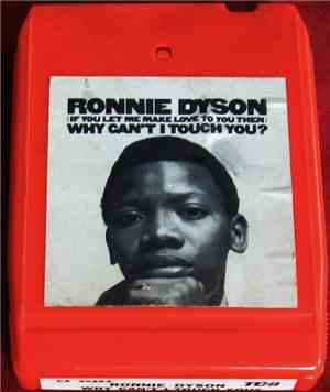 Ronnie Dyson - (If You Let Me Make Love To You Then) Why Can't I Touch You?