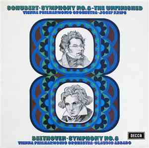 Schubert / Beethoven, Vienna Philharmonic Orchestra ∙ Josef Krips / Claudio Abbado - Symphony No.8 - The Unfinished / Symphony No.8