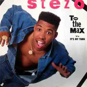 Stezo - To The Max / It's My Turn
