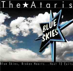 The Ataris - Blue Skies, Broken Hearts...Next 12 Exits
