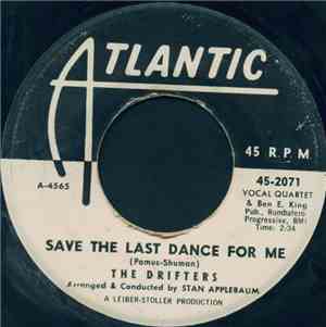 The Drifters & Ben E. King - Save The Last Dance For Me / Nobody But Me